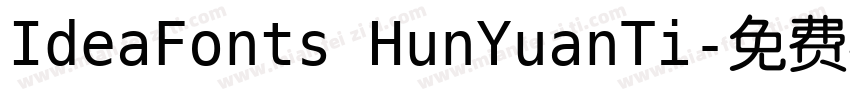 IdeaFonts HunYuanTi字体转换